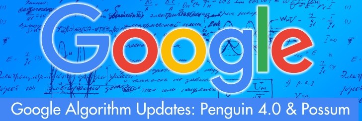 Google Algorithm Updates Penguin 4 Possum 2016